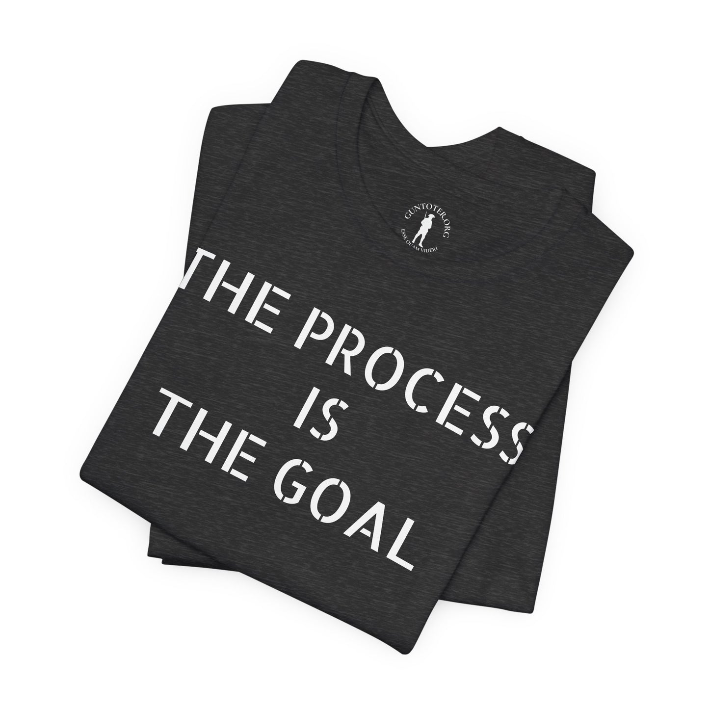 The Process is the Goal