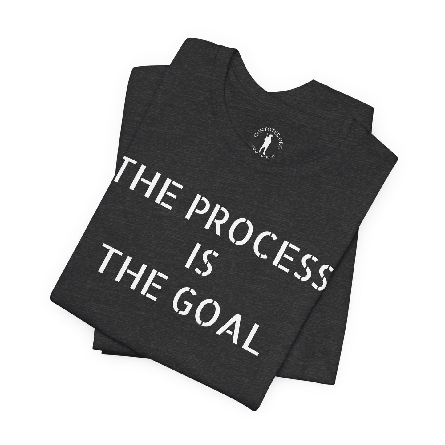 The Process is the Goal