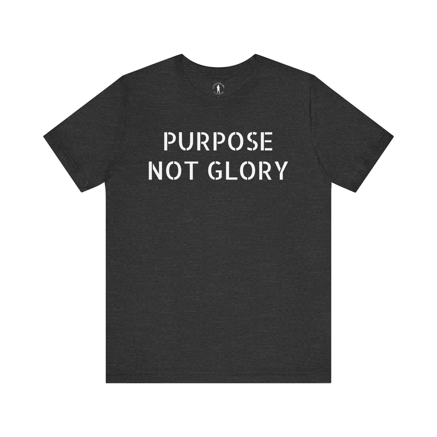 Purpose, Not Glory