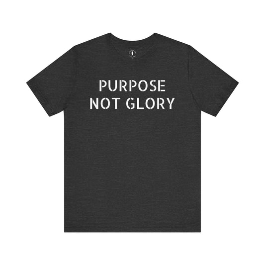 Purpose, Not Glory